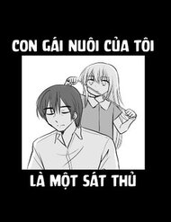 Con Gái Nuôi Của Tôi Là Một Sát Thủ