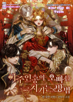 [Novel] Phương Pháp Bảo Vệ Anh Trai Của Nữ Chính