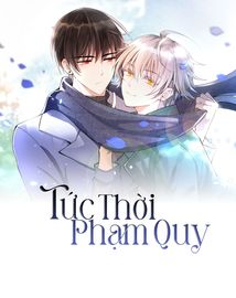 Tức Thời Phạm Quy [ Tức Thì Vi Quy ]